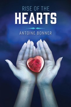 Rise of the Hearts (eBook, ePUB) - Bonner, Antoine