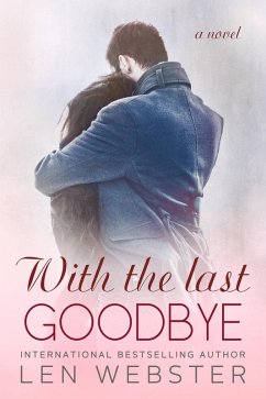 Cover With the Last Goodbye (Thirty-Eight, #6) (eBook, ePUB)