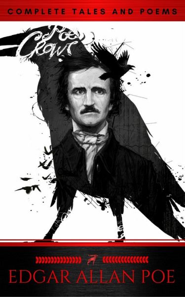 The Collected Works of Edgar Allan Poe: A Complete Collection of Poems and Tales (eBook, ePUB) The Collected Works of Edgar Allan Poe: A Complete Collection of Poems and Tales (eBook, ePUB)