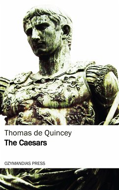 The Caesars (eBook, ePUB) - De Quincey, Thomas