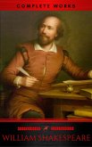 The Complete Works of William Shakespeare (37 plays, 160 sonnets and 5 Poetry Books With Active Table of Contents) (Lecture Club Classics) (eBook, ePUB)