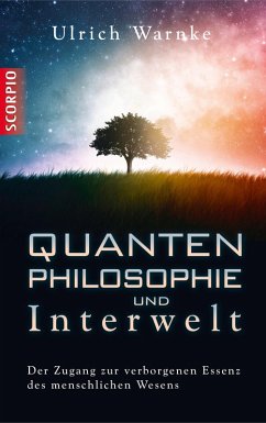 Quantenphilosophie und Interwelt (eBook, ePUB) - Warnke, Ulrich