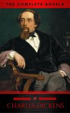 Charles Dickens: The Complete Novels (The Greatest Writers of All Time) (eBook, ePUB)