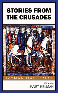Stories from the Crusades (eBook, ePUB) - Kelman, Janet
