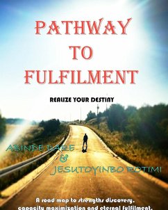 Pathway To Fulfillment (eBook, ePUB) - Dare, Abinde; Rotimi, Jesutoyinbo