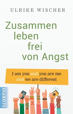 Zusammen leben frei von Angst (eBook, ePUB) - Wischer, Ulrike