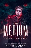 The Medium (Liminality, #1) (eBook, ePUB) The Medium (Liminality, #1) (eBook, ePUB)