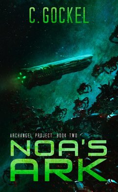 Noa's Ark (Archangel Project, #2) (eBook, ePUB) - Gockel, C.