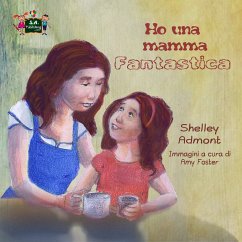 Ho una mamma fantastica (eBook, ePUB) - Admont, Shelley; KidKiddos Books