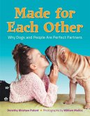 Made for Each Other: Why Dogs and People Are Perfect Partners (eBook, ePUB)