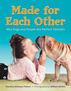 Made for Each Other: Why Dogs and People Are Perfect Partners (eBook, ePUB) - Patent, Dorothy Hinshaw