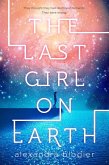 The Last Girl on Earth (eBook, ePUB)