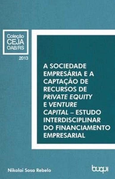 A Sociedade Empresária e a captação de recursos de private equity e venture capital (eBook, ePUB)