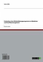 Evaluation eines Weiterbildungsprogramms zu Mediation und Konfliktmanagement (eBook, ePUB)