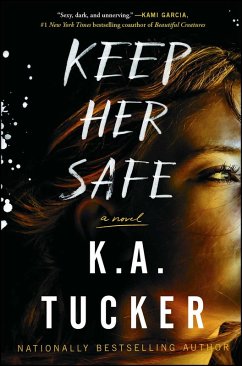 Keep Her Safe (eBook, ePUB) - Tucker, K. A.