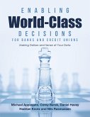 Enabling World-Class Decisions for Banks and Credit Unions: Making Dollars and Sense of Your Data (eBook, ePUB)