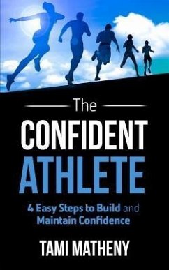 The Confident Athlete (eBook, ePUB) - Matheny, Tami