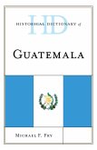 Historical Dictionary of Guatemala (eBook, ePUB)