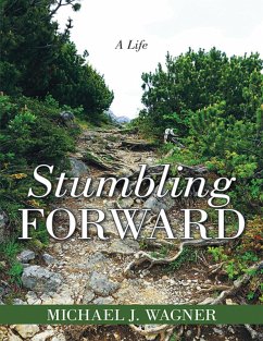 Cover Stumbling Forward: A Life (eBook, ePUB)
