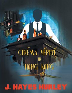 Cinéma Vérité In Hong Kong (eBook, ePUB) - Hurley, J. Hayes