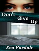 Don't Give Up (eBook, ePUB)