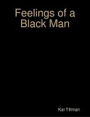 Feelings of a Black Man (eBook, ePUB)