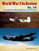 World War 2 In Review No. 29: Consolidated's Naval Liberator and Privateer (eBook, ePUB)
