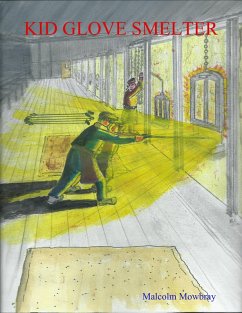 Kid Glove Smelter (eBook, ePUB) - Mowbray, Malcolm