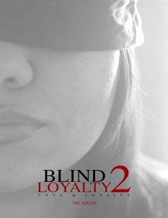 Blind Loyalty 2: Love & Loyalty (eBook, ePUB) - Sixsix, Tre