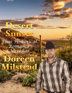 Cover Desert Sunset: Four Historical Romance Novellas (eBook, ePUB)