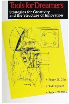 Tools for Dreamers (eBook, ePUB) - Dilts, Robert Brian; Epstein, Todd; Dilts, Robert Warren