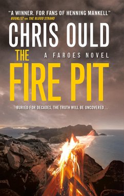 The Fire Pit (eBook, ePUB) - Ould, Chris