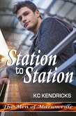 Station to Station (The Men of Marionville, #7) (eBook, ePUB)