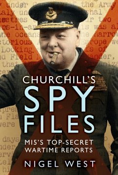 Churchill's Spy Files (eBook, ePUB) - West, Nigel