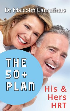 The 50+ Plan (eBook, ePUB) - Carruthers, Malcolm