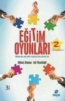 Egitim Oyunlari 2 - Akduman, Gülbeniz; Yüksekbilgili, Zeki