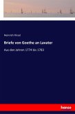 Briefe von Goethe an Lavater