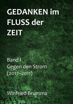 Gedanken im Fluss der Zeit - Brumma, Winfried;Radtberger, Eleonore;Schwartz, Ilona E.