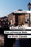 Amor Amaro - Das schwarze Bein im Porto Canale