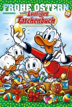 Lustiges Taschenbuch Frohe Ostern Bd.10 - Disney, Walt