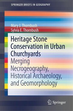 Heritage Stone Conservation in Urban Churchyards - Thornbush, Mary J.;Thornbush, Sylvia E.