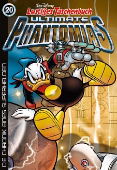 Die Chronik eines Superhelden / Lustiges Taschenbuch Ultimate Phantomias Bd.20 - Disney, Walt