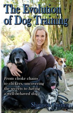 Shannon Riley-Coyner The Evolution of Dog Training - Riley-Coyner, Shannon