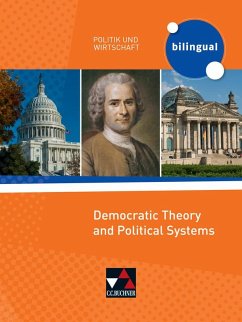 Politik und Wirtschaft - bilingual. Democratic Theory and Political Systems - Fischer, Patrick