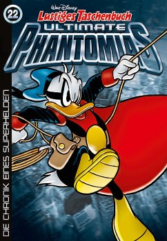 Die Chronik eines Superhelden / Lustiges Taschenbuch Ultimate Phantomias Bd.22 - Disney, Walt