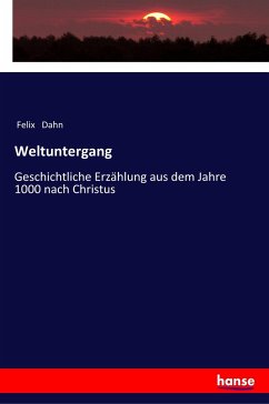 Weltuntergang - Dahn, Felix