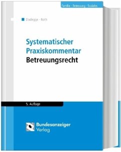 Systematischer Praxiskommentar Betreuungsrecht (5. Auflage) - Dodegge, Georg;Roth, Andreas