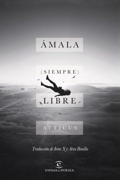 Ámala (siempre) libre - Irene X; Lish, Atticus