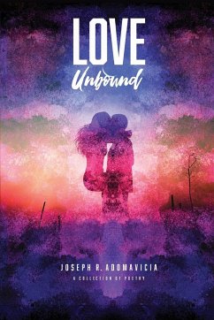 Love Unbound - Adomavicia, Joseph R.