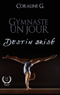 Gymnaste un jour, destin brisé - G, Coraline